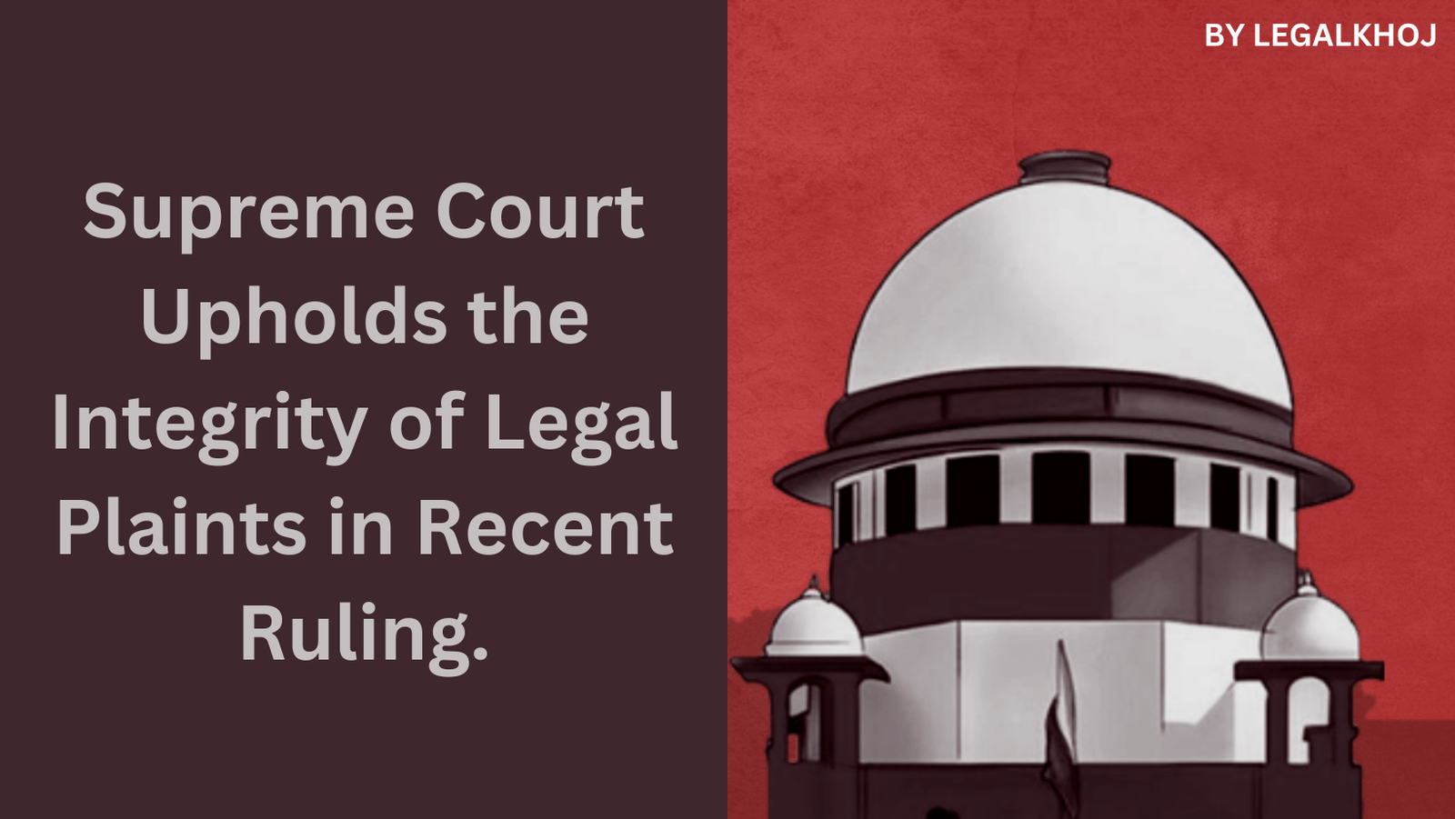 “Supreme Court Upholds the Integrity of Legal Plaints in Recent Ruling”