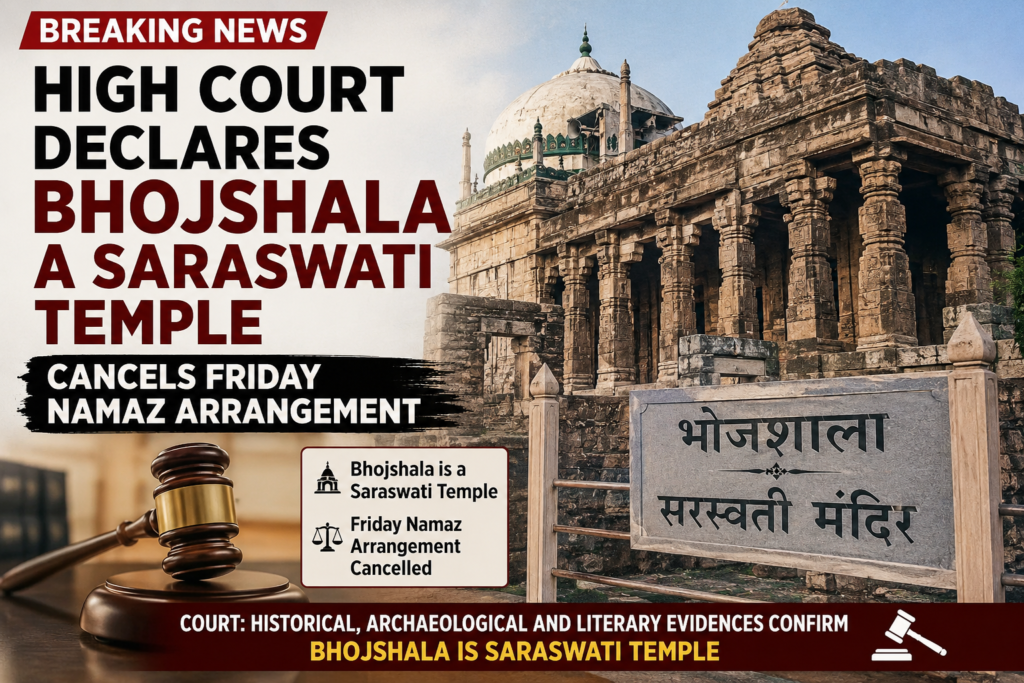 High Court Declares Bhojshala a Saraswati Temple, Cancels Friday Namaz Arrangement