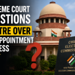 Supreme Court Questions Centre Over CEC Appointment Process