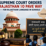 Supreme Court Orders Rajasthan to Pave Way for Rajasthani Language in Schools
