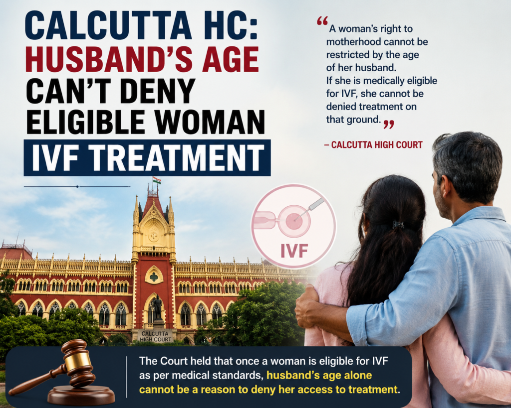 Calcutta HC: Husband’s Age Can’t Deny Eligible Woman IVF Treatment